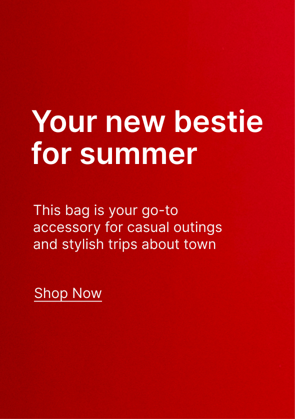 Shop Now Your new bestie for summer