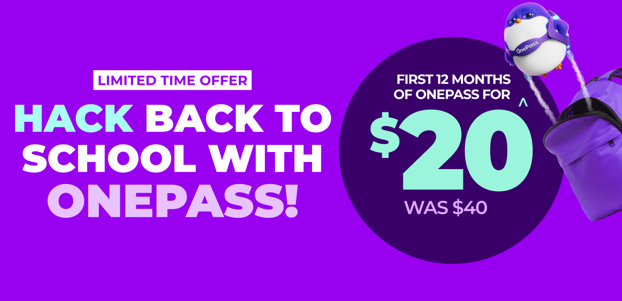 Hack Back To School With OnePass!