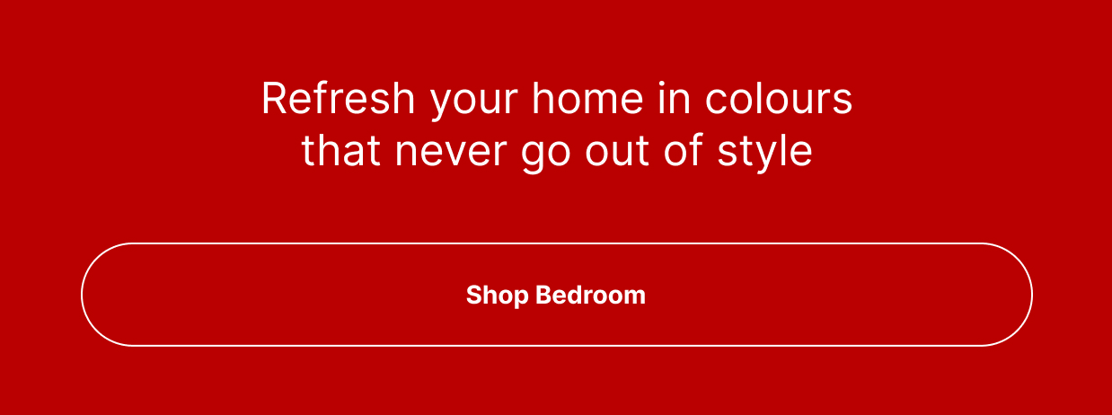 Refresh your home in colours that never go out of style