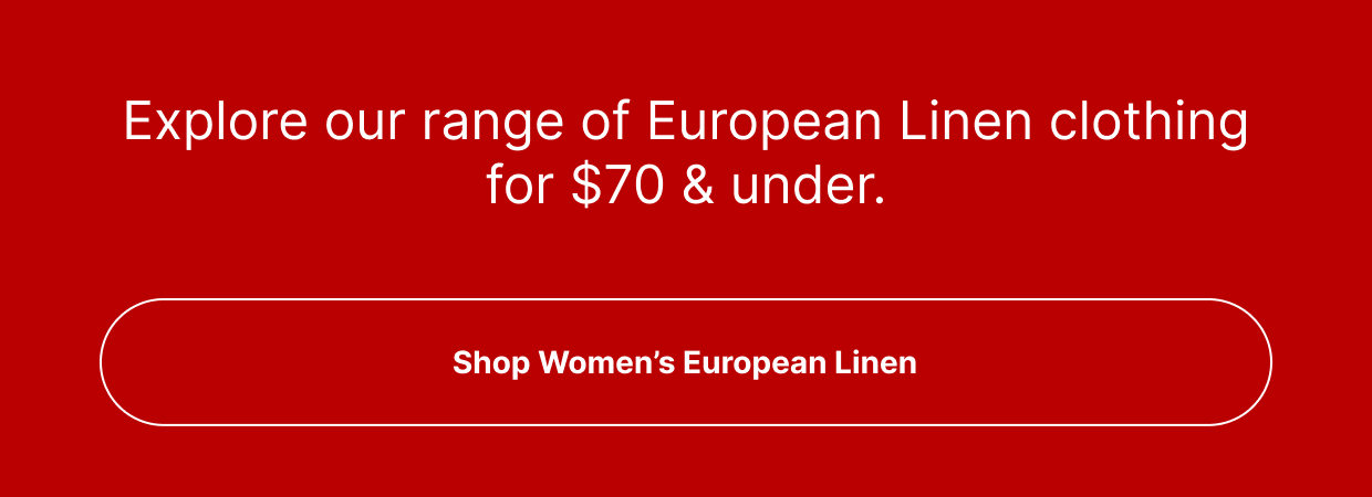 Shop Women’s European Linen