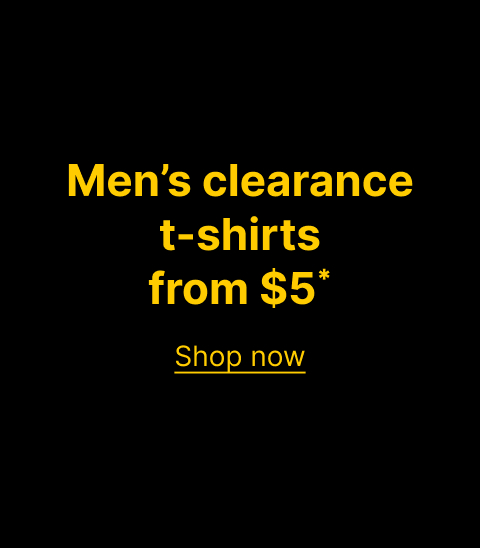 Men’s clearance t-shirts from $5*