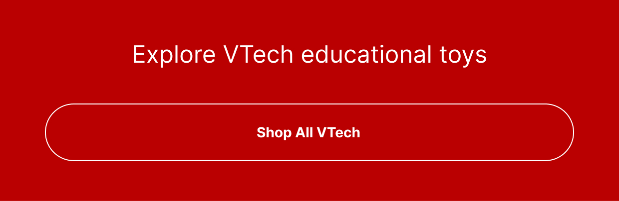 Explore VTech educational toys Shop All VTech