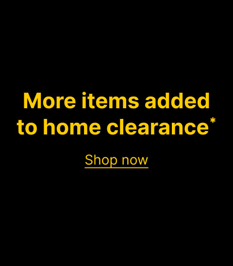 More items added to home clearance