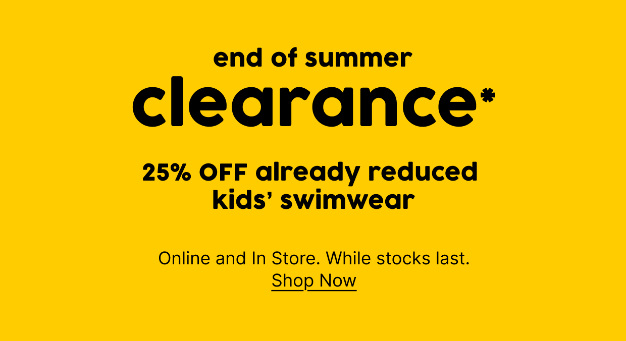 end of summer clearance 25% OFF already reduced kids’ swimwear