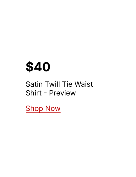 Satin Twill Tie Waist Shirt - Preview