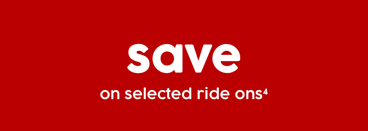 save on selected ride ons