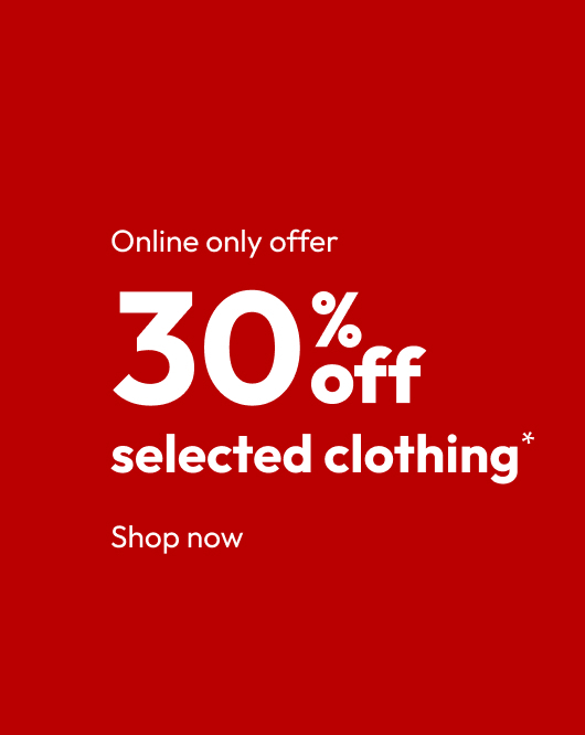 30% off selected clothing*