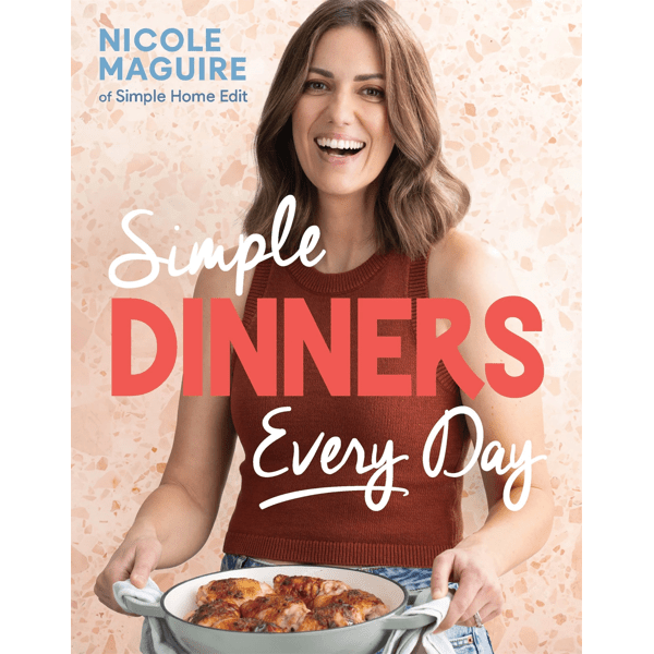 Simple Dinners Every Day by Nicole Maguire - Book