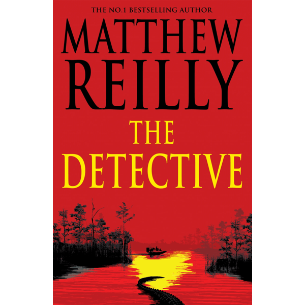 The Detective by Matthew Reilly - Book