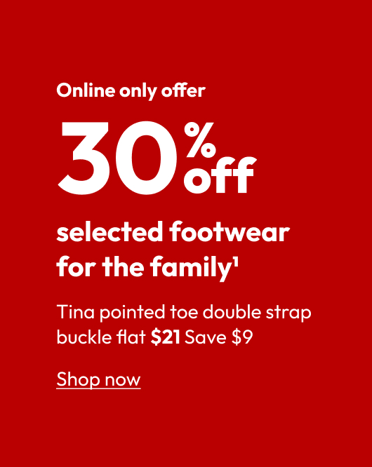 30% off selected footwear for the family