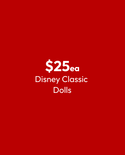 $25ea Disney Classic Dolls