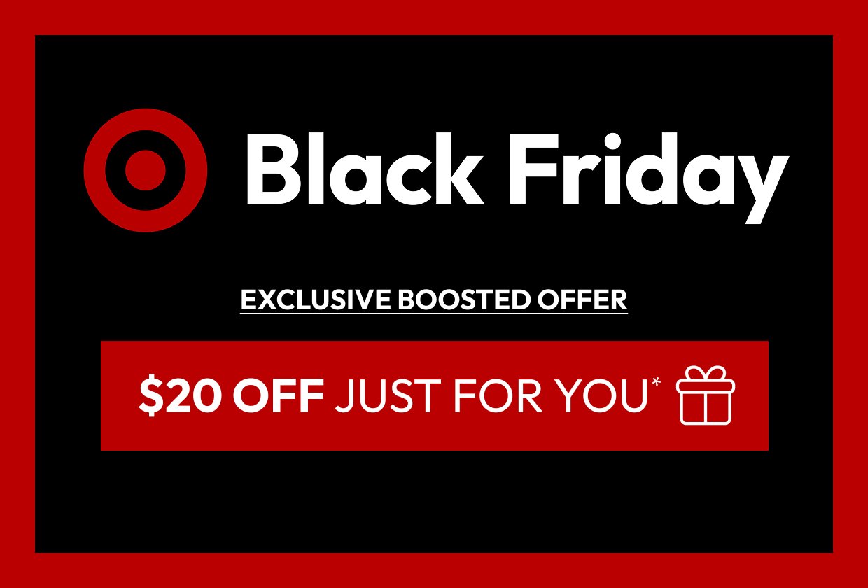 Black Friday EXCLUSIVE BOOSTED OFFER