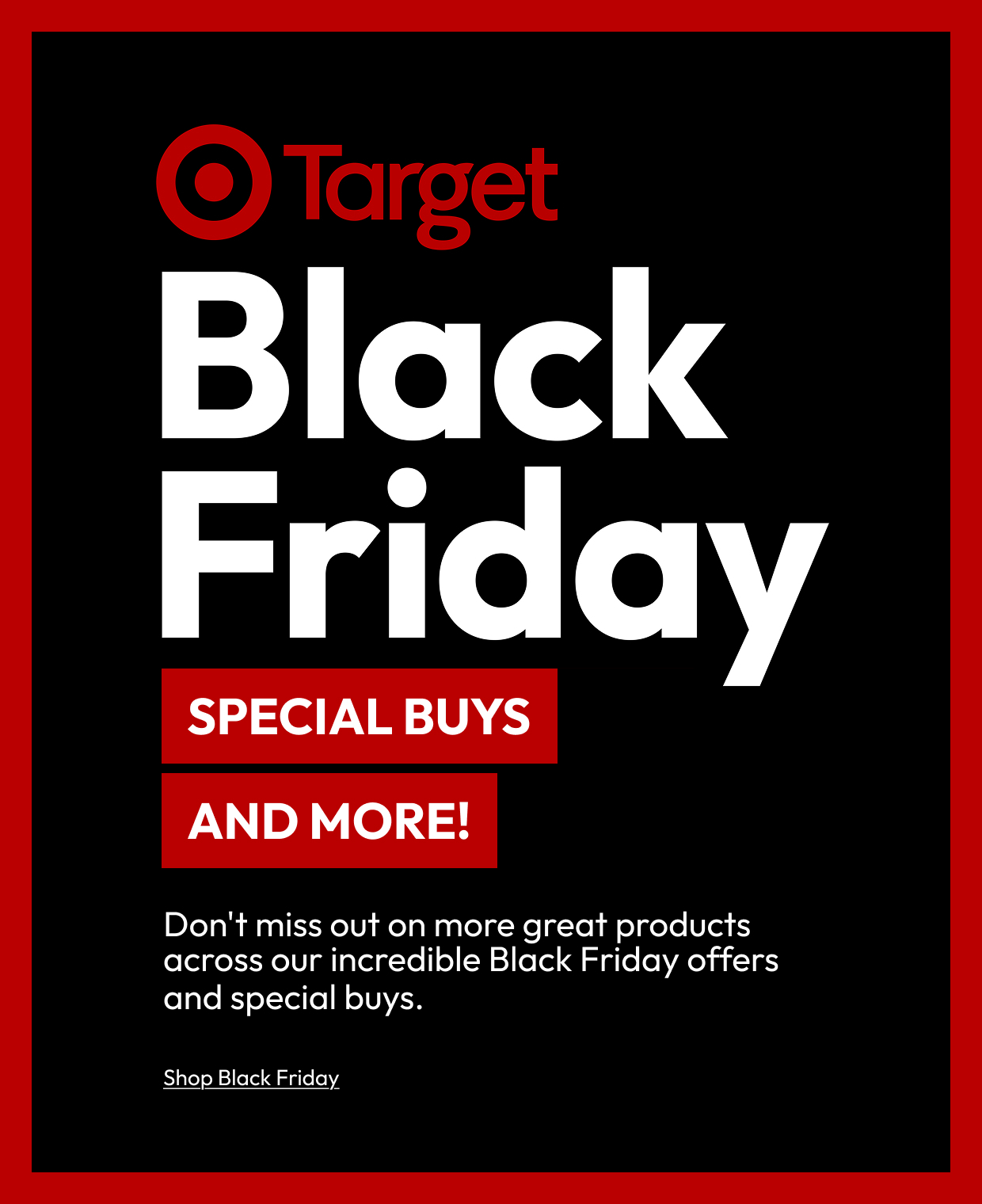 Black Friday SPECIAL BUYS AND MORE!