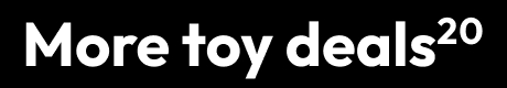 More toy deals