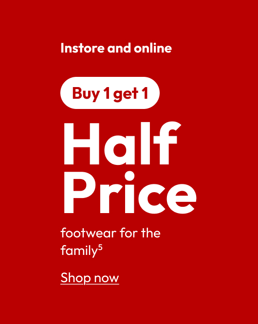 Half Price footwear for the family