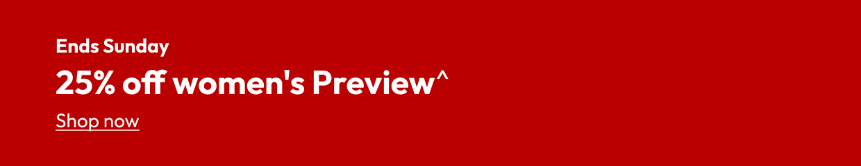25% off women's Preview^