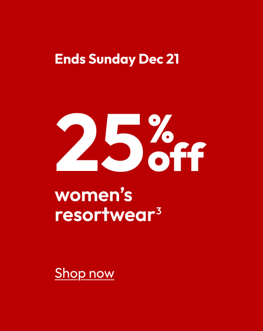 25% off women’s resortwear