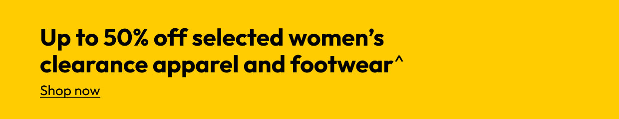 Up to 50% off selected women’s clearance apparel and footwear