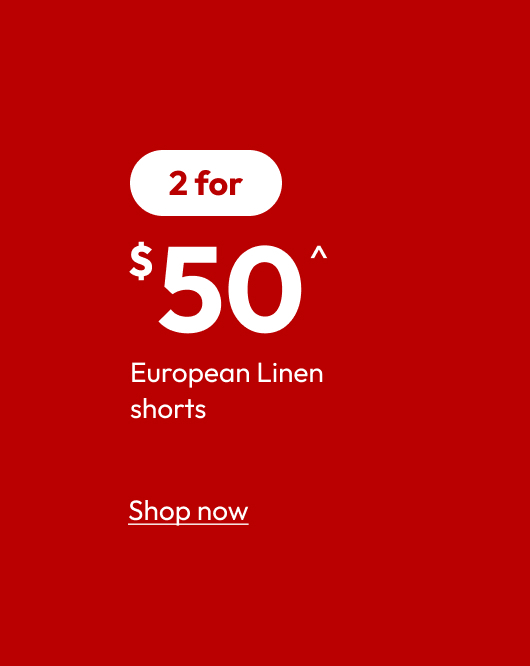 2 for $50 European Linen Shorts