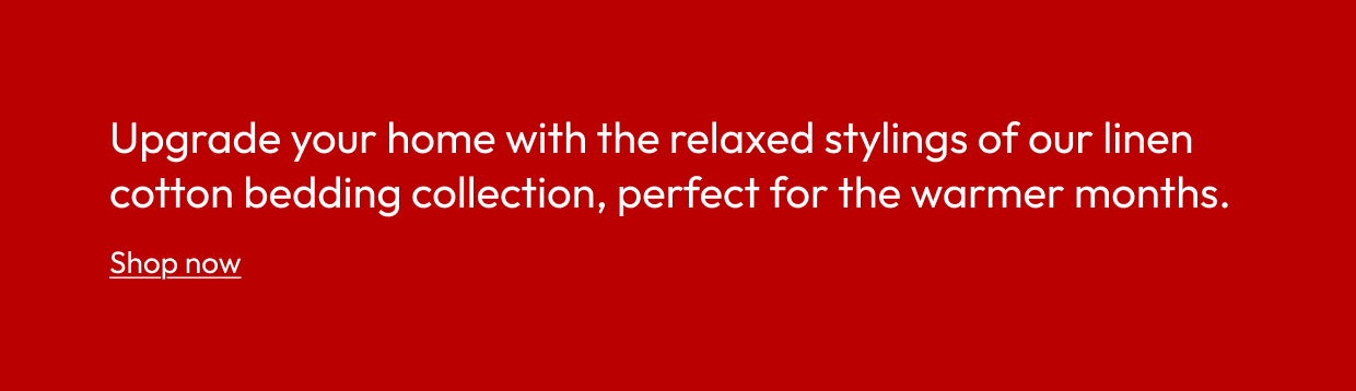 Upgrade your home with the relaxed stylings of our linen cotton bedding collection, perfect for the warmer months.