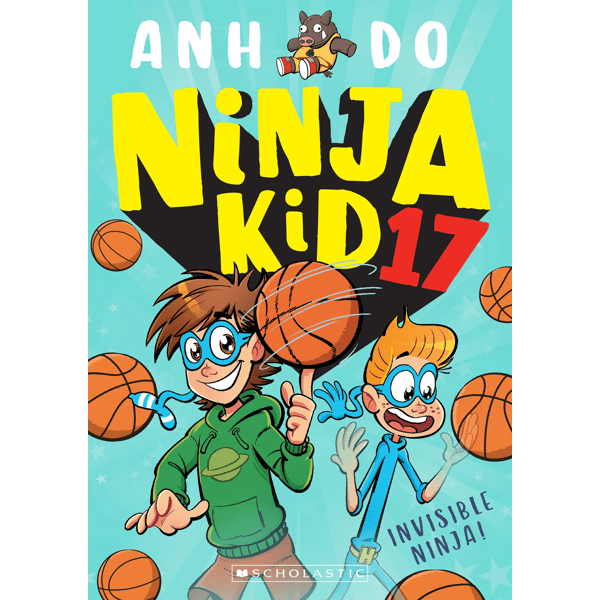 Ninja Kid: Invisible Ninja! by Anh Do - Book 17