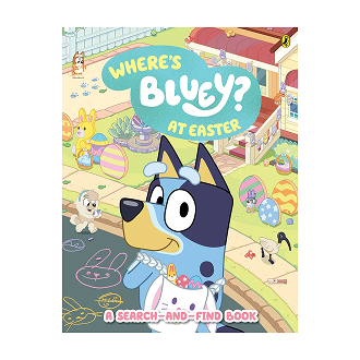 Where's Bluey? At Easter - A Search-and-Find Book