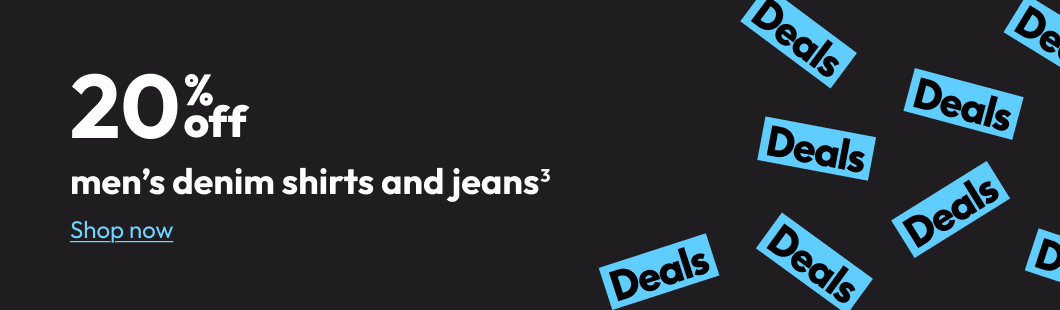 20% off men’s denim shirts and jeans3