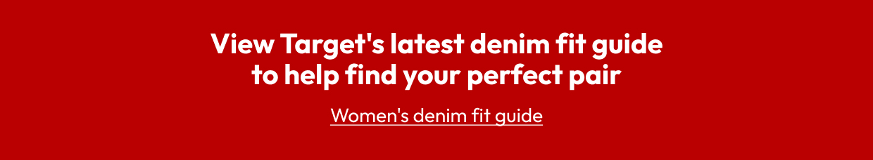 View Target's latest denim fit guide to help find your perfect pair