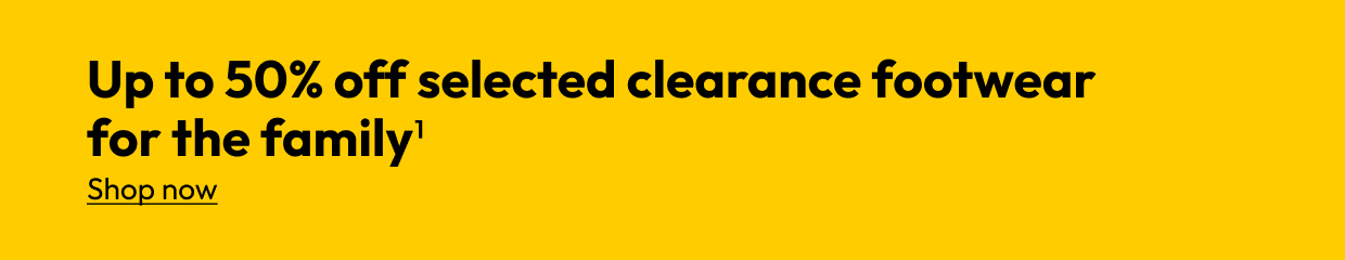 Up to 50% off selected clearance footwear for the family1