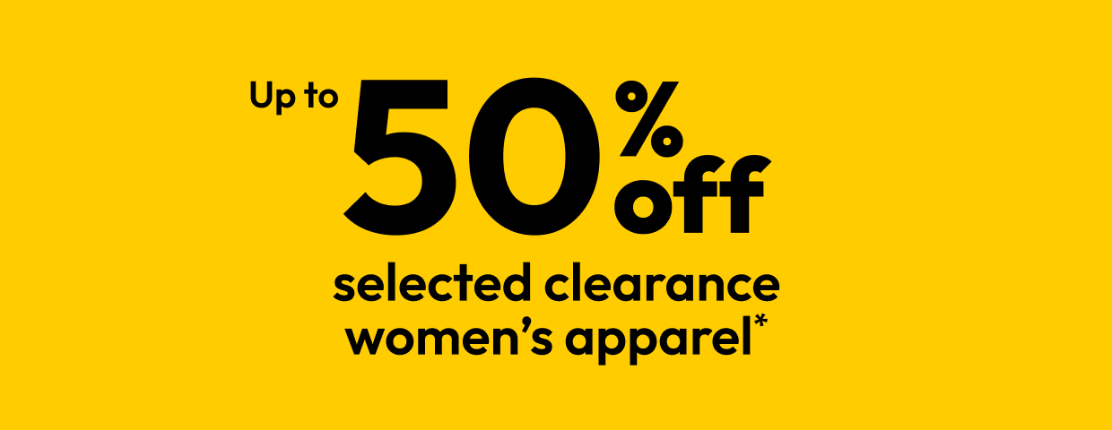Up to 50% off selected clearance women’s apparel*