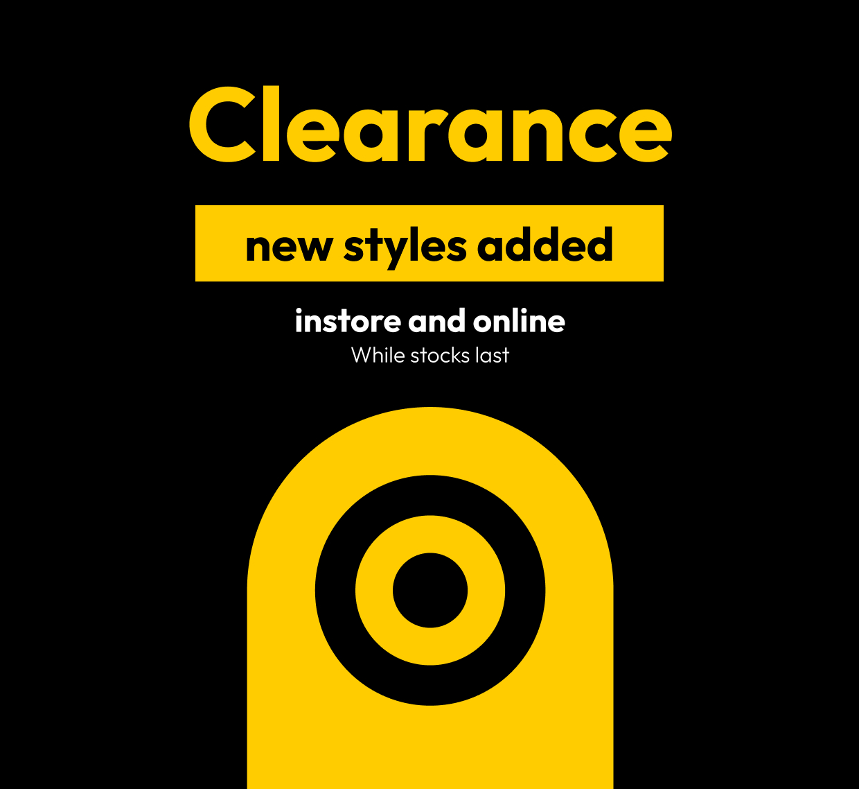 Clearance new styles added instore and online