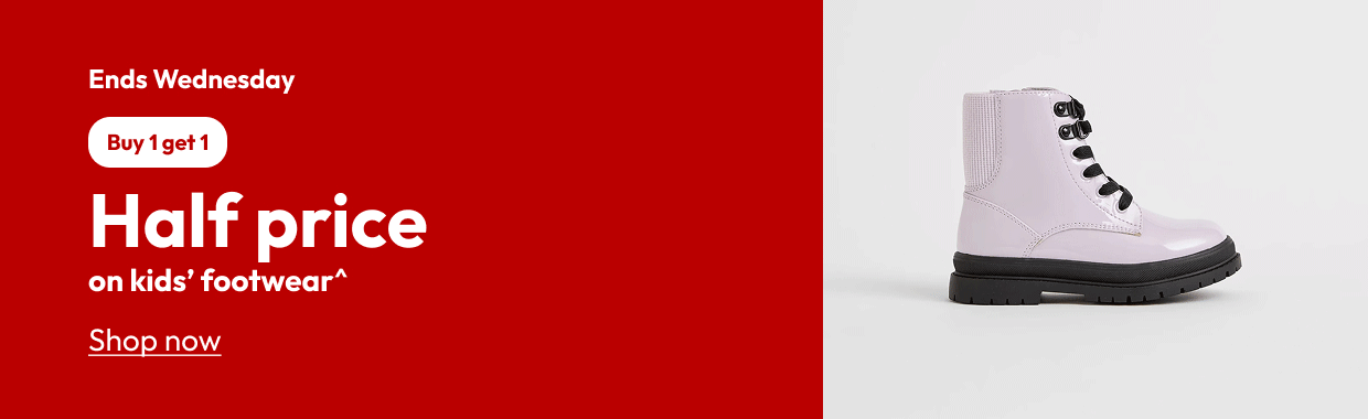 Buy 1 get 1 Half price on kids’ footwear^