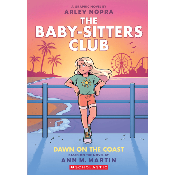A Graphic Novel Dawn On The Coast: The Baby-Sitters Club by Arley Nopra - Book