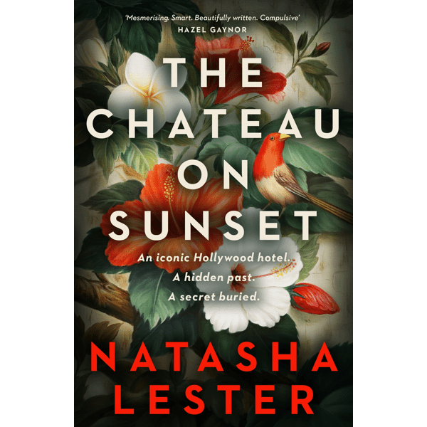 The Chateau on Sunset by Natasha Lester - Book