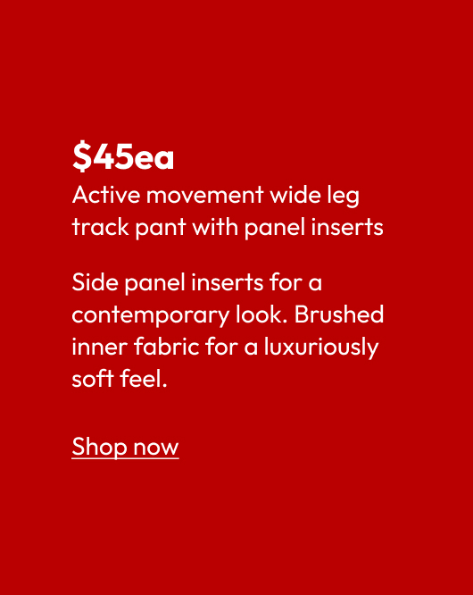 Active movement wide leg track pant with panel inserts