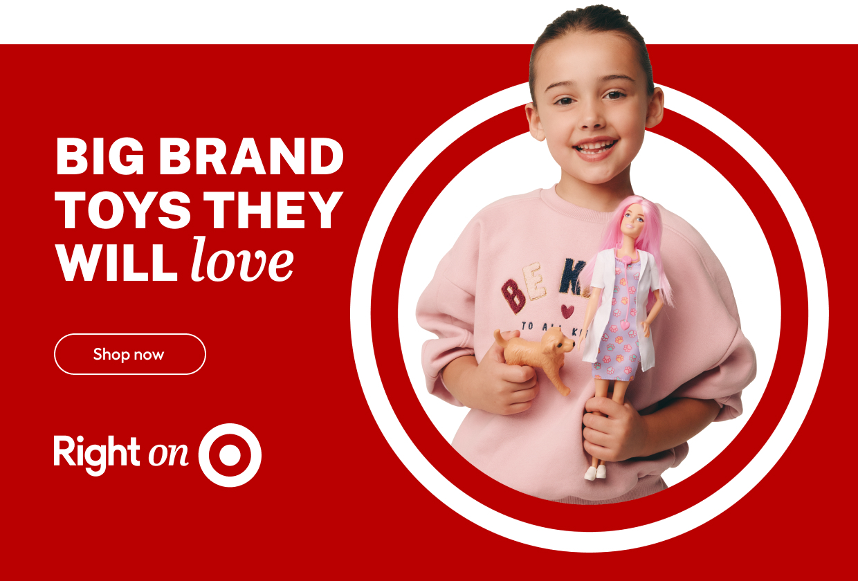 BIG BRAND TOYS THEY WILL love