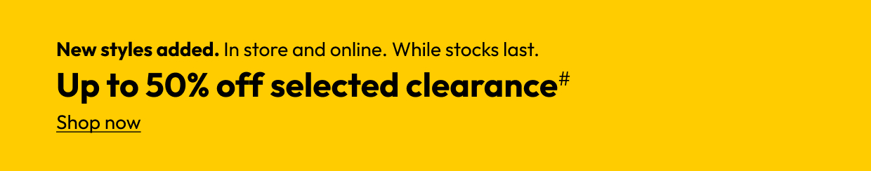 Up to 50% off selected clearance#
