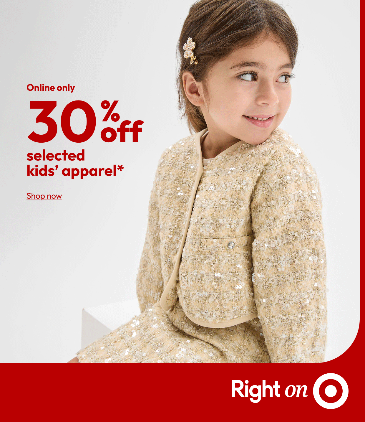 Online only 30% off selected kids’ apparel*