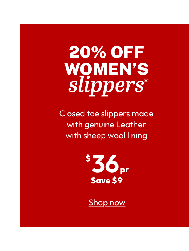 20% OFF WOMENS slippers*