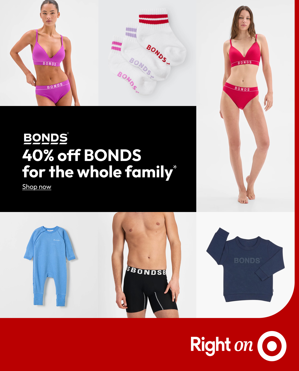 40% off BONDS for the whole family*