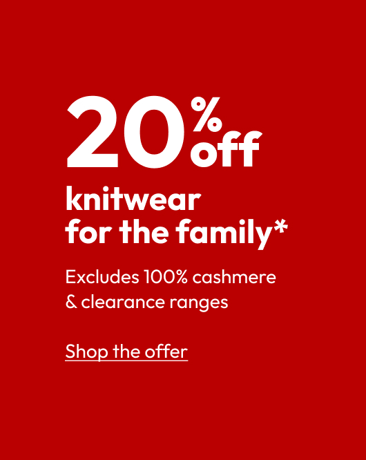 20% off knitwear for the family*