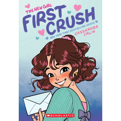 First Crush: The New Girl by Cassandra Calin  - Book