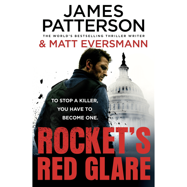 Rocket's Red Glare by James Patterson and Matt Eversmann  - Book