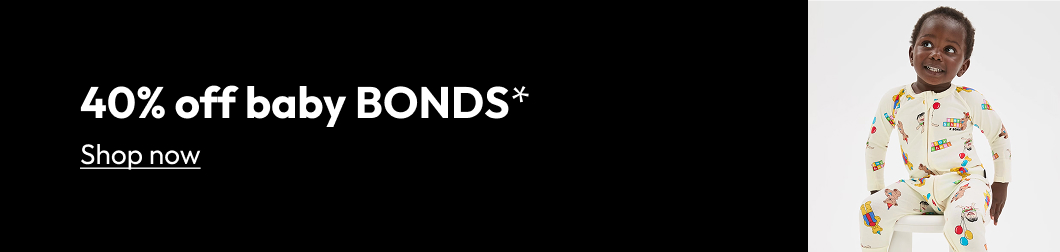 40% off baby BONDS*