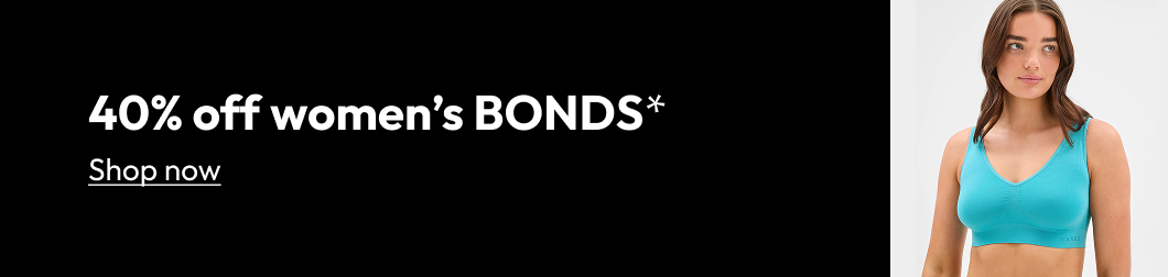 40% off women’s BONDS*