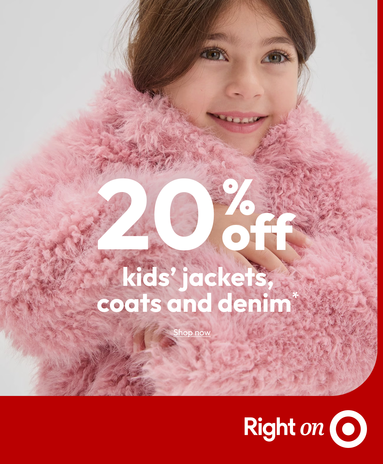 20% off kids’ jackets, coats and denim*