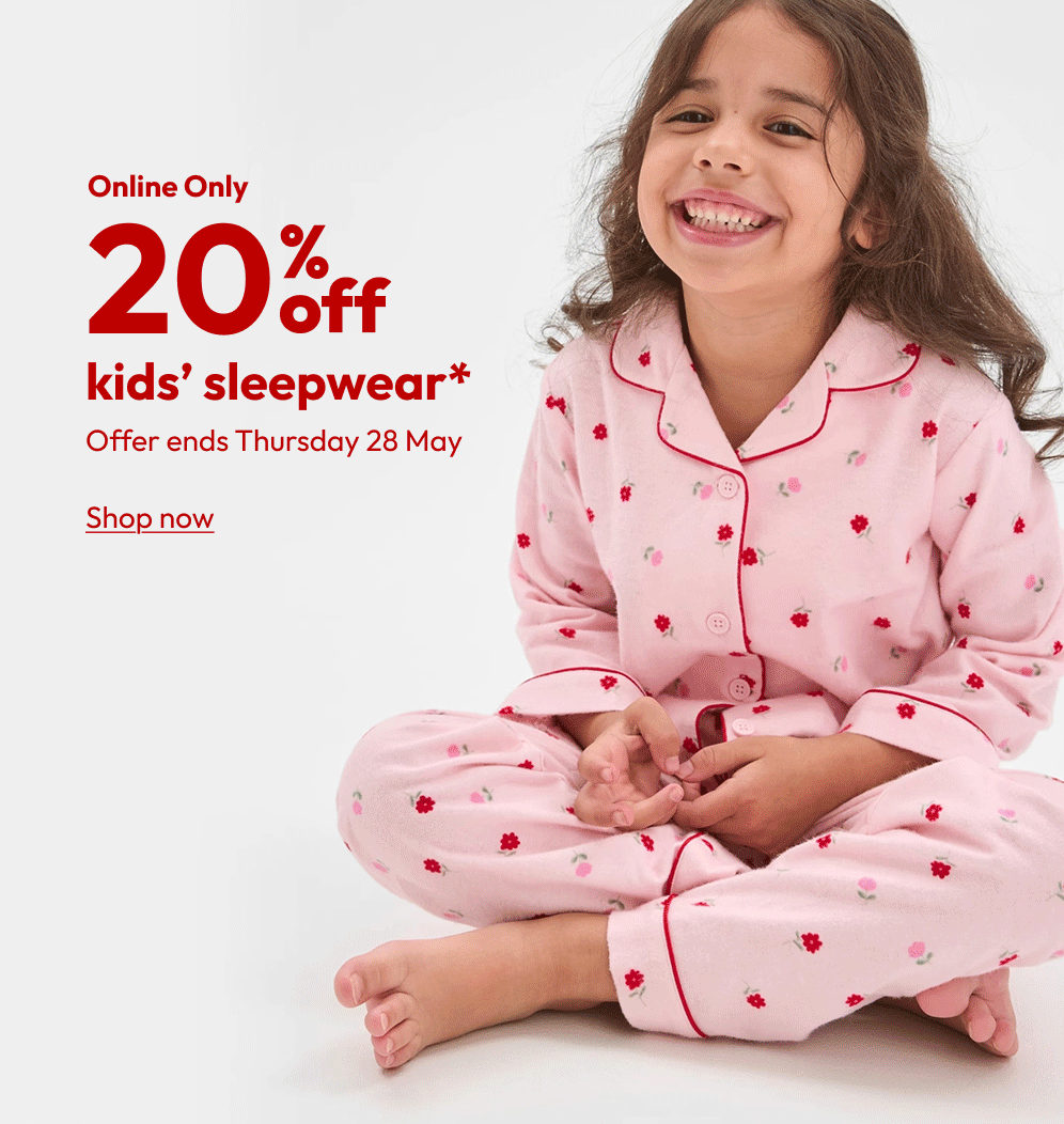 20% off kids’ sleepwear*