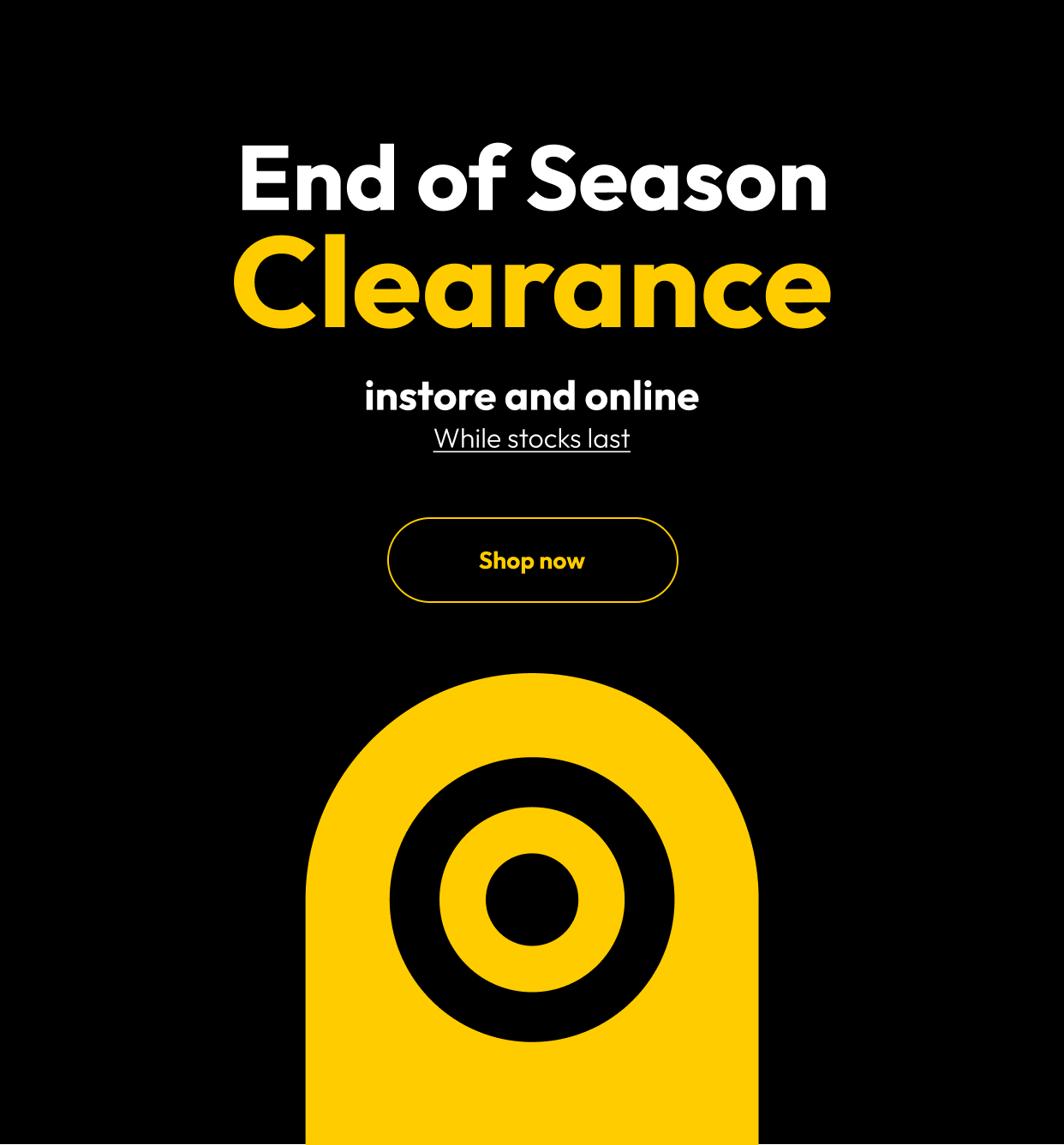 End of season Clearance instore and online
