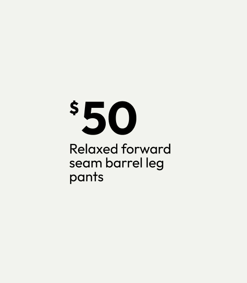 Relaxed forward seam barrel leg pants