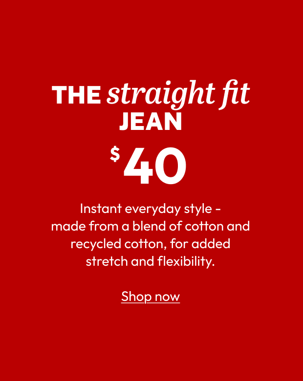 THE straight fit JEAN